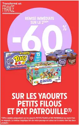 Intermarché Sur les yaourts petits filous et pat patrouille offre