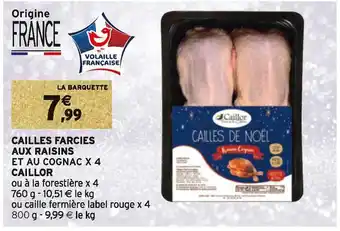 Intermarché Caillor cailles farcies aux raisins et au cognac x 4 offre