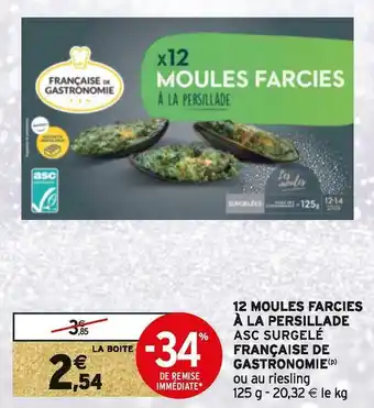 Intermarché Française de gastronomie 12 moules farcies à la persillade asc surgelé offre