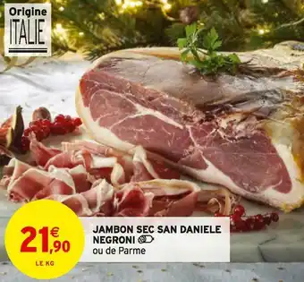 Intermarché Negroni jambon sec san daniele offre