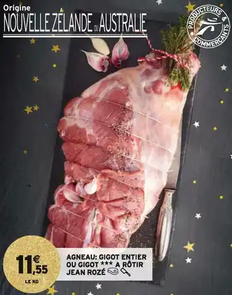 Intermarché Jean rozé agneau: gigot entier ou gigot a rôtir offre