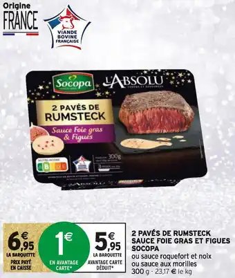 Socopa 2 pavés de rumsteck sauce foie gras et figues
