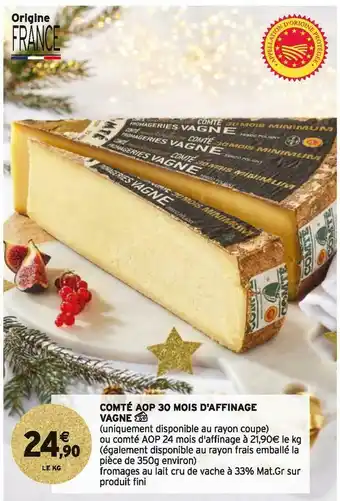 Intermarché Vagne comté aop 30 mois d'affinage offre