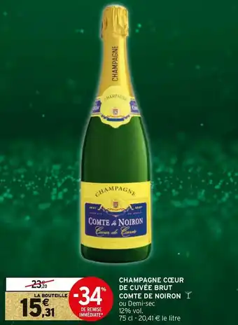Intermarché Champagne cœur de cuvée brut comte de noiron offre