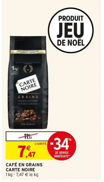 Intermarché Carte noire café en grains offre