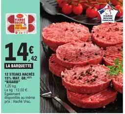 E.Leclerc Express "BIGARD" 12 steaks hachés 15% mat. gr. offre