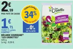 E.Leclerc Express "LES CRUDETTES" Mélange gourmand offre