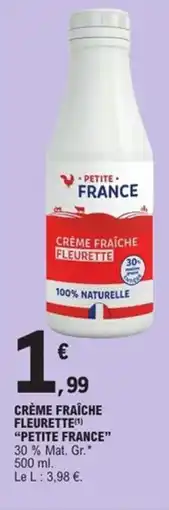 E.Leclerc Express "PETITE FRANCE" Crème fraîche fleurette offre