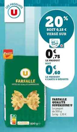 Super U Farfalle qualite superieure u offre