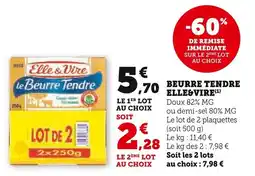 Super U Beurre tendre elle&vire offre