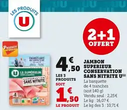 Super U Jambon superieur conservation sans nitrite u offre