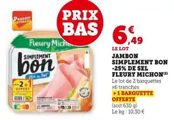 Super U Jambon simplement bon -25% de sel fleury michon offre
