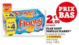 Super U Flan gout vanille flanby offre