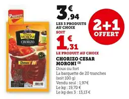 Super U Chorizo cesar moroni offre