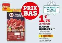 Super U Jambon serrano u offre