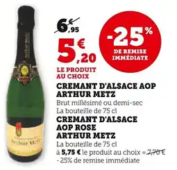 Super U Cremant d'alsace aop arthur metz offre