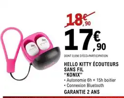 E.Leclerc HELLO KITTY ÉCOUTEURS SANS FIL KONIX offre