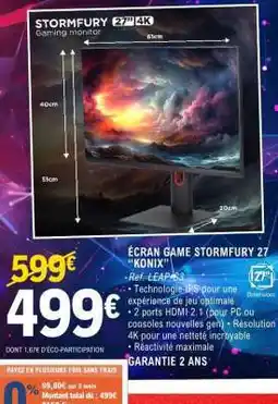 E.Leclerc ÉCRAN GAME STORMFURY 27 KONIX offre