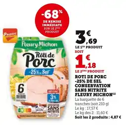Super U Roti de porc -25% de sel conservation sans nitrite fleury michon offre