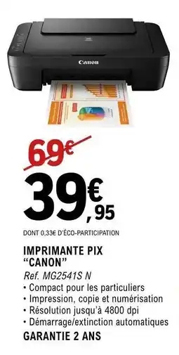 E.Leclerc IMPRIMANTE PIX CANON offre