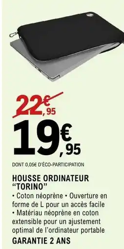 E.Leclerc HOUSSE ORDINATEUR “TORINO” offre