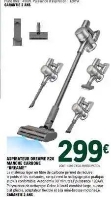 E.Leclerc ASPIRATEUR DREAME R20 MANCHE CARBONE DREAME offre