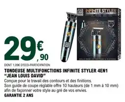 E.Leclerc TONDEUSE MULTIFONCTIONS INFINITE STYLER 4EN1 JEAN LOUIS DAVID offre