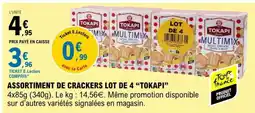 E.Leclerc ASSORTIMENT DE CRACKERS LOT DE 4 'TOKAPI' offre