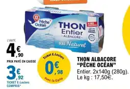 E.Leclerc THON ALBACORE “PÊCHE OCÉAN” offre