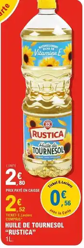 E.Leclerc Huile de Tournesol “Rustica” offre