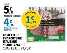 E.Leclerc ASSIETTE DE CHARCUTERIE ITALIENNE “SAINT-AZAY” offre
