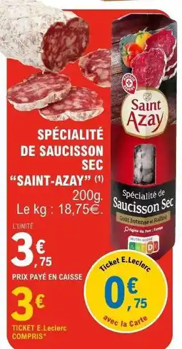 E.Leclerc Spécialité de Saucisson Sec 'Saint Azay' offre