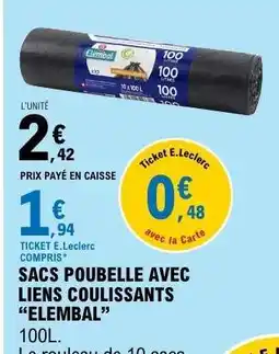 E.Leclerc SACS POUBELLE AVEC LIENS COULISSANTS “ELEMBAL” offre