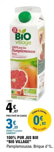 E.Leclerc 100% PUR JUS BIO “BIO VILLAGE” offre