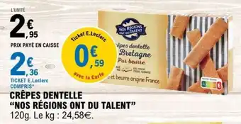 E.Leclerc CRÊPES DENTELLE “NOS RÉGIONS ONT DU TALENT” offre