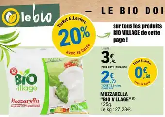 E.Leclerc MOZZARELLA “BIO VILLAGE” offre