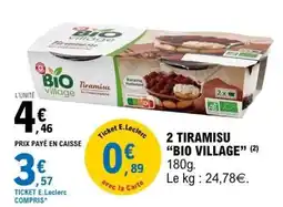 E.Leclerc 2 TIRAMISU BIO VILLAGE offre