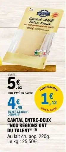 E.Leclerc Cantal Entre-Deux Nos Régions Ont Du Talent offre