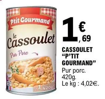 E.Leclerc CASSOULET “P’TIT GOURMAND” offre