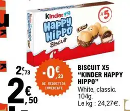E.Leclerc BISCUIT X5 “KINDER HAPPY HIPPO” offre