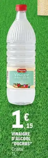 E.Leclerc Vinaigre d'Alcool Ducros offre