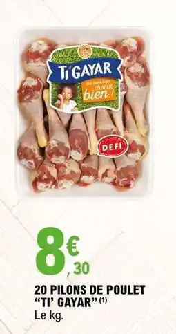 E.Leclerc 20 PILONS DE POULET 'TI' GAYAR' offre