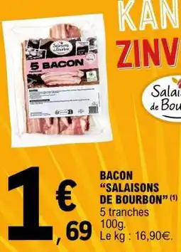 E.Leclerc BACON “SALAISONS DE BOURBON” offre
