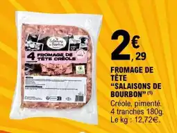 E.Leclerc FROMAGE DE TÊTE “SALAISONS DE BOURBON” offre