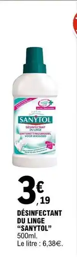 E.Leclerc DÉSINFECTANT DU LINGE “SANYTOL” offre