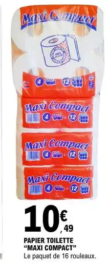 E.Leclerc PAPIER TOILETTE MAXI COMPACT offre