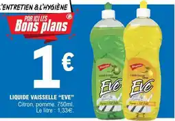 E.Leclerc LIQUIDE VAISSELLE “EVE” offre