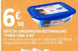 E.Leclerc BOITE DE CONSERVATION RECTANGULAIRE 'PYREX COOK & GO' offre