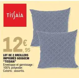 E.Leclerc LOT DE 2 OREILLERS IMPRIMÉS 60X60CM TISSAIA offre