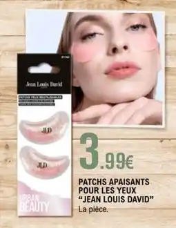 E.Leclerc PATCHS APAISANTS POUR LES YEUX “JEAN LOUIS DAVID” offre